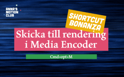 Rendering i Media Encoder – shortcut