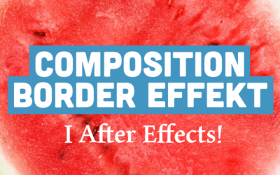 Composition Border i After Effects