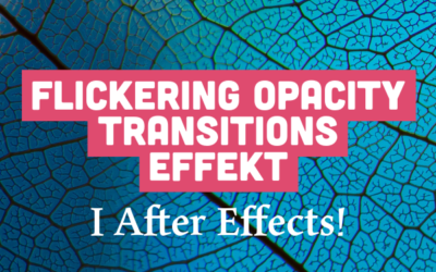 Flickering Opacity i After Effects