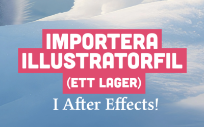 Importera Illustratorfil i After Effects 1